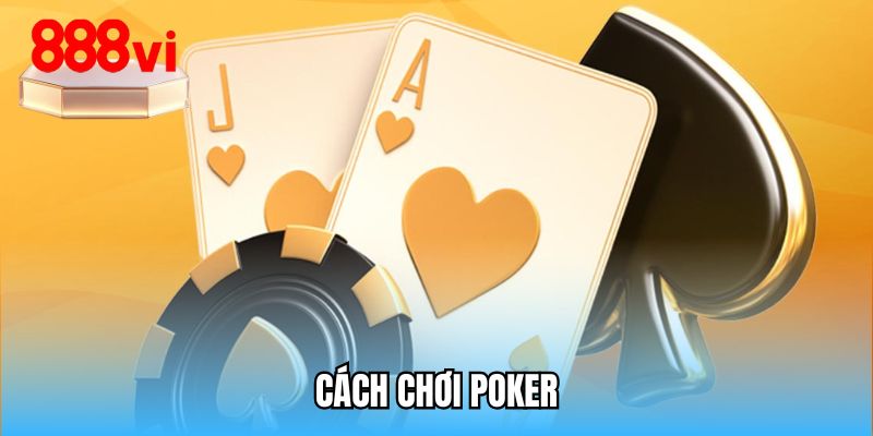 cach-choi-poker