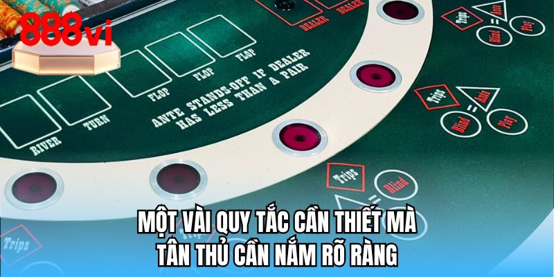 Một vài quy tắc cần thiết mà tân thủ cần nắm rõ ràng 